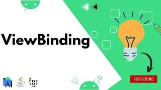 How To Implement ViewBinding In Android Studio | Java | Khmer