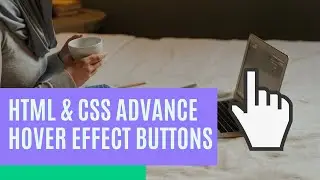 Advance Buttons With Awesome Hover Effects Using Only HTML & CSS