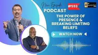 The Power of Presence & Breaking Limiting Beliefs &mdash; Rick Torrison | Audacious Living