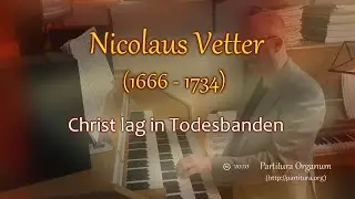 Andreas Nicolaus Vetter, Christ lag in Todesbanden