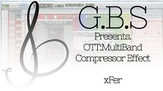 Xfer:OTT MultiBand Compressor Effect