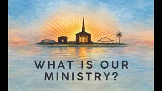 What Is Our Ministry? | Tim Rice