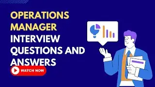 Operations Manager Interview Questions and Answers