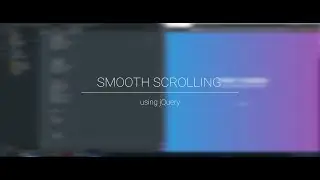 Smooth Scrolling  Tutorial HTML/CSS/jQuery