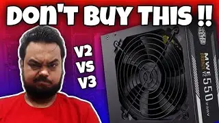 DON'T BUY THIS PSU !! | Cooler Master MWE 550W V2 Vs V3 | What's The Difference ?