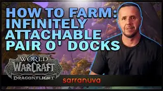 How To Farm Infinitely Attachable Pair o' Docks in World of Warcraft Dragonflight