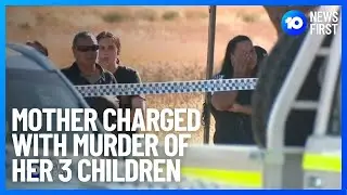 Mother Charged With The Murder Of Her Children | 10 News First
