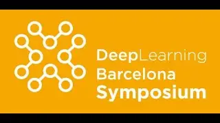 Симпозиум по глубокому обучению в Барселоне &mdash; DLBCN 2023