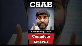 CSAB Counselling 2025 Official🔴 Schedule Released Shocking Changes😳 |CSAB Counselling Procedure 2025