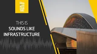 This is: Sounds Like Infrastructure  | Episode 0 | Podcast | Ferrovial