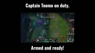 【87】Captain Teemo on duty #leagueoflegends #teemo #shorts