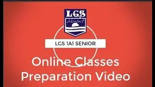 Online Classes LGS 1A1 Senior