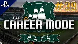 EA FC 25 | RTG Career Mode | #39 | Season Finale, Goodbye Plymouth?