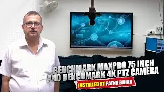 Benchmark Maxpro 75-inch & Benchmark 4K PTZ Camera Review 🔥 | Honest Feedback from Patna, Bihar