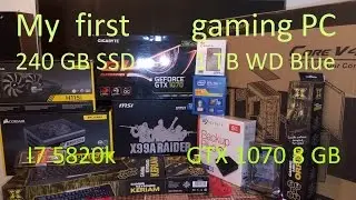 Broadwell i7 5820kK + GTX 1070 High End Gaming PC Build ( 2000 &euro; ) - my first gaming pc