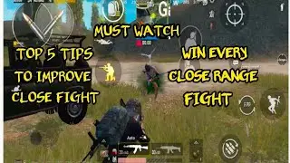 TOP 5 TIPS TO IMPROVE YOUR CLOSE RANGE COMBAT/FIGHT🔥🔥|| WIN EVERY CLOSE RANGE FIGHT|| PUBG MOBILE