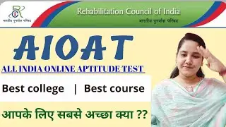 AIOAT | सारे Doubts ख़त्म | 5 Top College | Course Selection | D.Ed Spl.Ed.| Dream Special |