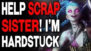 HELP SCRAP SISTER I'M HARDSTUCK | TFT - Teamfight Tactics