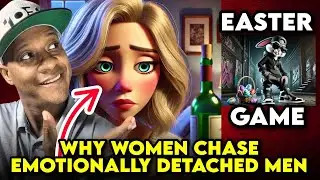 🤔 Why Do Women Chase EMOTIONALLY Unavailable men 🤔