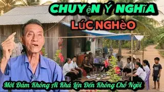 Truyện ý nghĩa lúc nghèo mời đám không ai đến nút khá mời Không có chỗ ngồi...