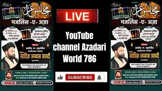 🔴👉 Salana Majlis -e-aza Maulana Syed Sadiq Abbas Abidi Sb husainia Quaima Khatoon Sajjad bagh colony