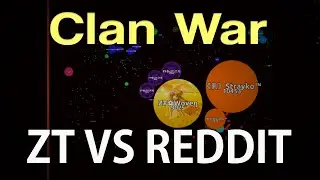 Agar.io // ZT vs Reddit // Agario Clan War [4v4]