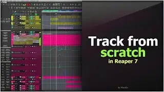 Track from scratch | Progressive Trance in Reaper 7