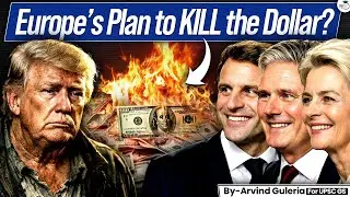 Europe's Master Plan to Kill US Dollar Dominance | US vs Europe | Know Everything | StudyIQ IAS