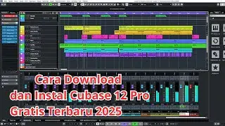 How to Download and Install Cubase 12 Pro Latest and Most Complete 2025
