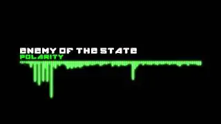 Enemy Of The State - Polarity [ Dangerous New Age ]