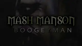 Mash Manson - The Boogeyman (Preview)
