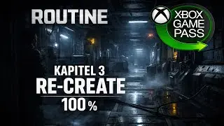 ROUTINE &ndash; Kapitel 3: Re-Create | 100 % Walkthrough &ndash; Alle Puzzle, Codes & Achievements