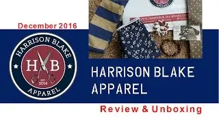 Harrison Blake Apparel Review - December 2016 Monthly Subscription Box Unboxing
