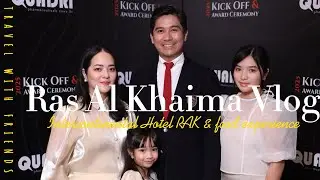 Ras Al Khaima Vlog
