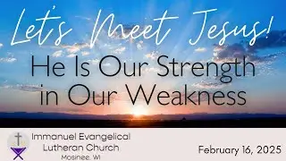 Worship (Sun @ 9:00a)  |  2.16.2025  |  Epiphany Season