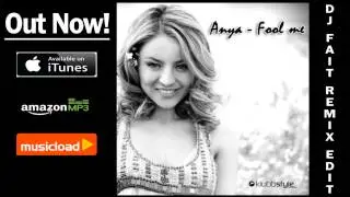 Anya - Fool Me (Dj Fait Remix Edit) /// VÖ: 30.08.2013
