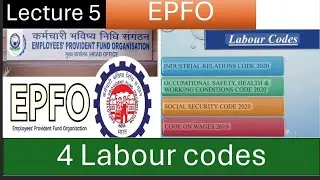 Lecture5, UPSC EPFO, 4 Labour Codes, #labourcodes #industrialrelationcode2020 #wages #salary #epfo