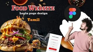Food app Login page design in Figma  - தமிழ் | Figma Website UI Design | Tamil | figma tamil