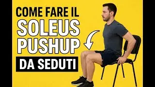 &ldquo;Come fare il soleus pushup da seduti&rdquo;