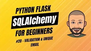 SQLAlchemy + Flask for Beginners with project - #20 Validation & Unique Email (Reintroduced)