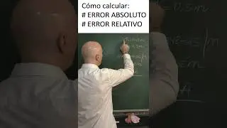C&Aacute;LCULAR EL ERROR ABSOLUTO, RELATIVO Y PORCENTUAL