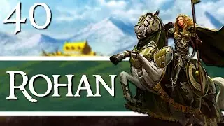 LOST LEGACY! Third Age: Total War - [ DaC EUR ] - Rohan - Episode 40