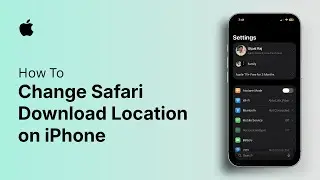 How to Change Safari Download Location on iPhone