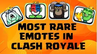 Top 10 Most Rarest emotes in clash royale | Clash Royale | Brawl Kingdom.