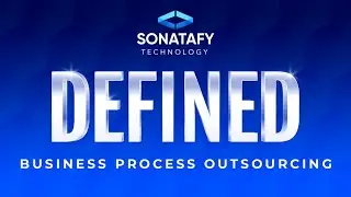 Business Process Outsourcing | Sonatafy Defined