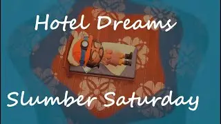 Hotel Dreams, Slumber Saturday,acnh 3.0