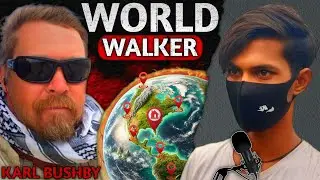 World Walker | Karl Bushby | Mr Manish Kumar 