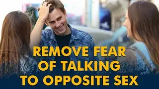 Hypnosis - Do You Have Fear Of Talking To Opposite Sex? Pradeep Aggarwal