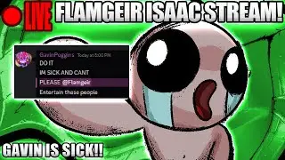 [live] ISAAC BECAUSE I HAVE NOTHING BETTER TO DO