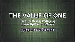 The Value of One | Piano | Accompaniment | Lyrics